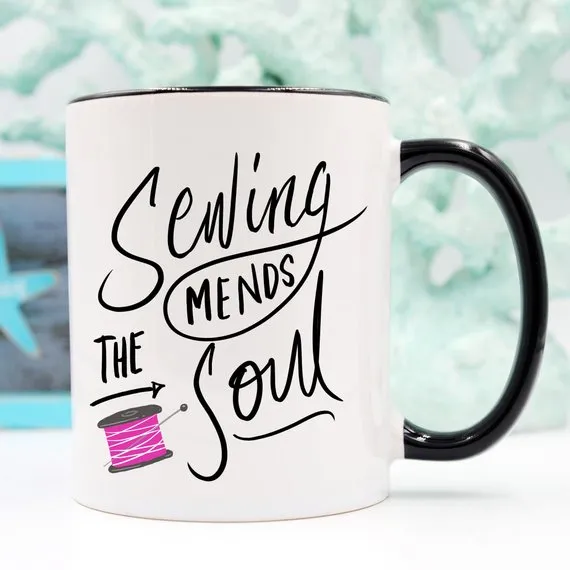 Sewing Coffee Mug, Sewing Mends The Soul, Quilting